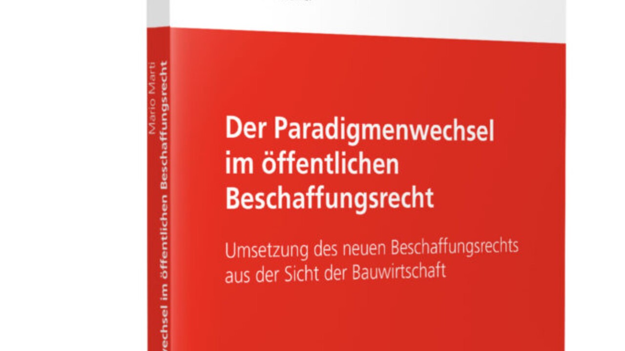 Buch Der Paradigmenwechsel im öffentlichen Beschaffungsrecht. Umsetzung des neuen Beschaffungsrechts aus der Sicht der Bauwirtschaft.