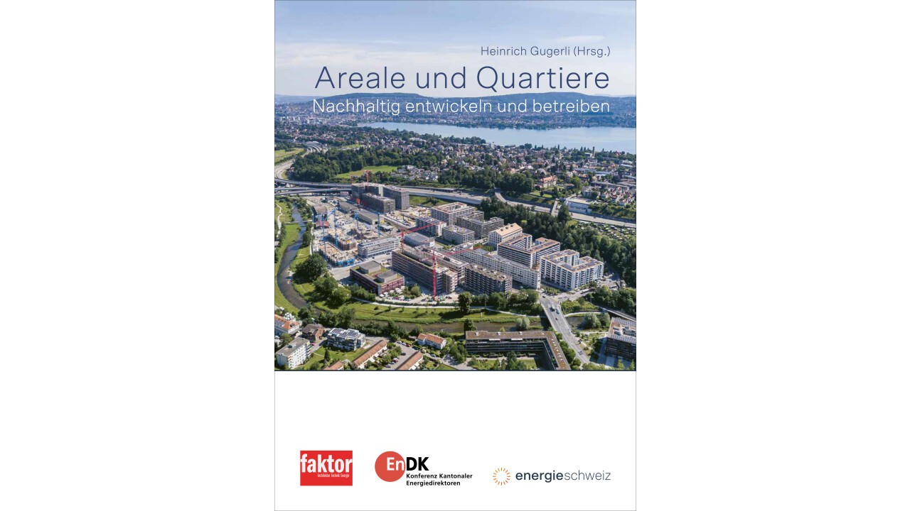 Cover Buch «Areale und Quartiere - nachhaltig entwickeln und betreiben»