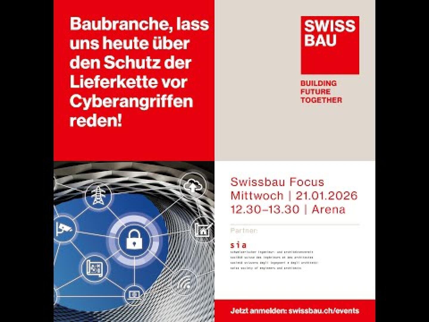 Veranstaltungsplakat für die Swissbau mit roten und weissen Blöcken mit Text zum Thema Cybersecurity in der Baulieferkette, Veranstaltungsdatum (21. Januar 2026), Uhrzeit, Partner SIA und einer abstrakten technischen Grafik.