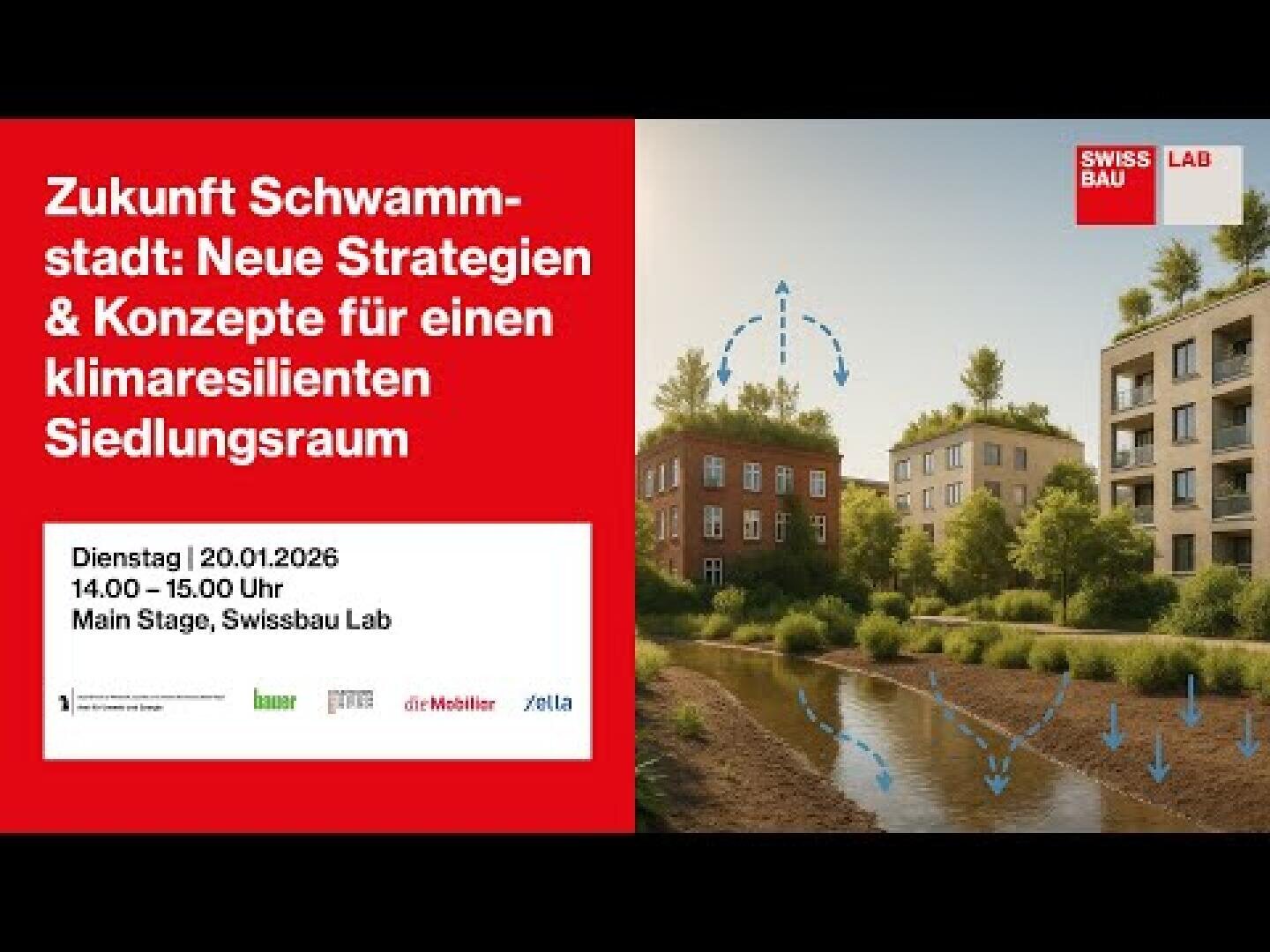 Eine Grafik, die für eine Veranstaltung des Swissbau Lab wirbt, zeigt Gebäude um eine Grünfläche mit Wasser, Regentropfen und rotem Text über klimaresistente urbane Strategien. Die Details der Veranstaltung sind links zu sehen, das Swissbau Lab-Logo oben rechts.