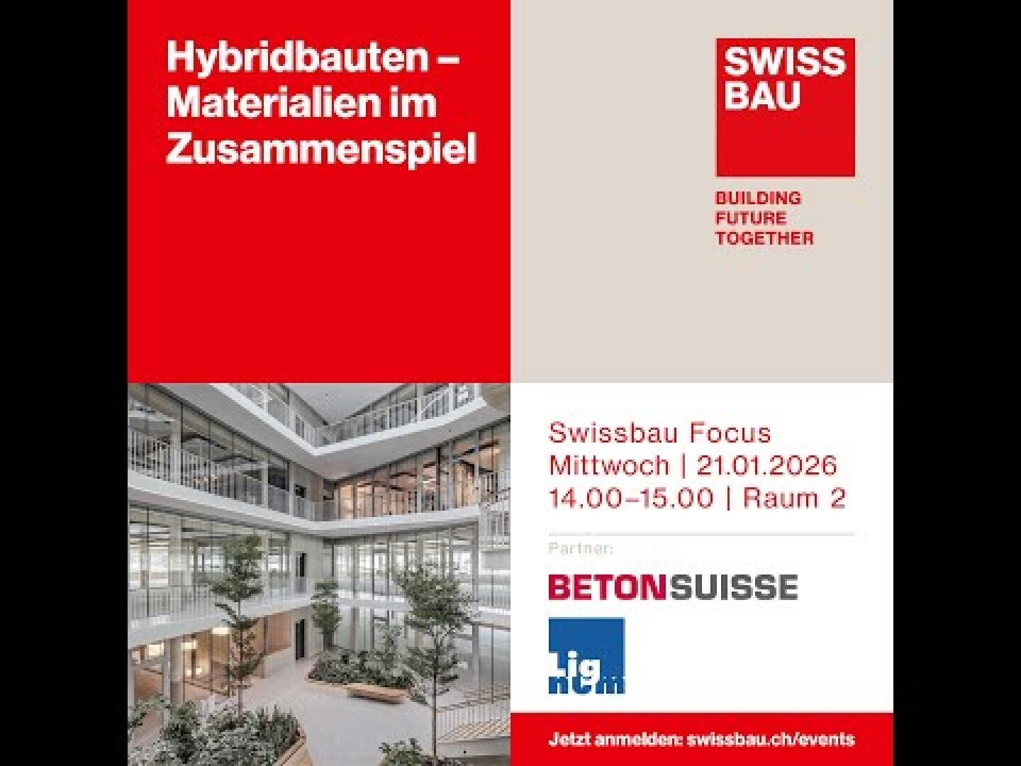 Veranstaltungsplakat für Hybridbauten - Materialien im Zusammenspiel an der Swissbau, mit Datum, Zeit, Ort, Logos und einem Bild eines modernen Gebäudes mit Pflanzen und Glaswänden.