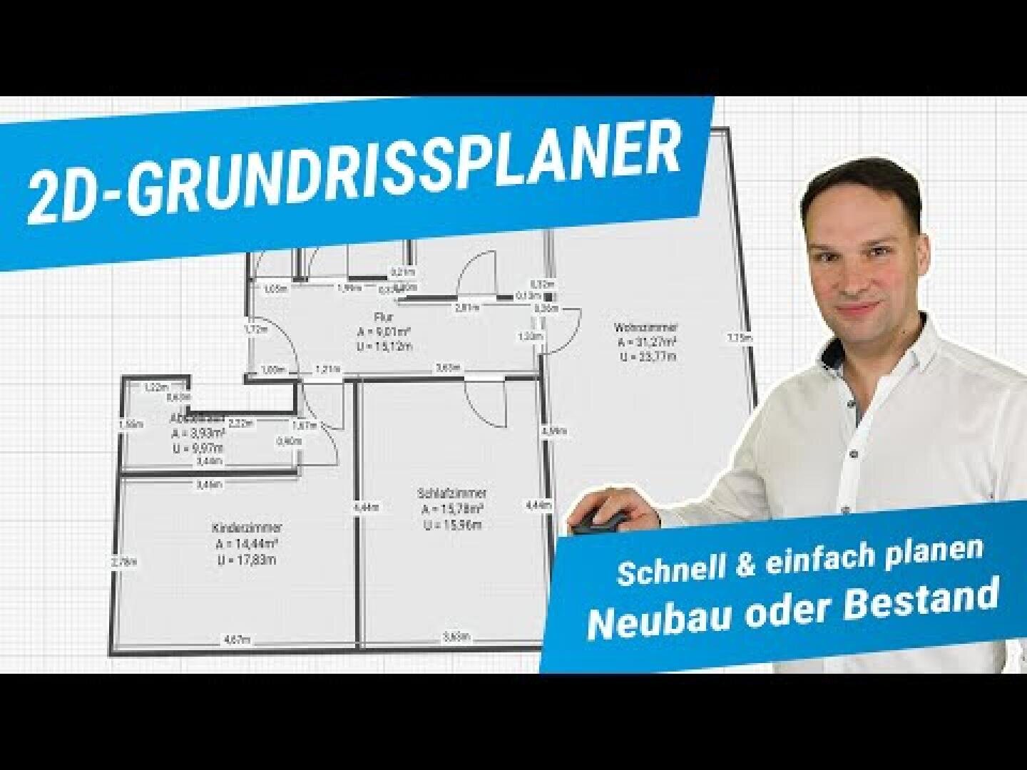 Ein Mann in einem weißen Hemd steht neben einem 2D-Grundrissplan mit dem deutschen Text: 2D-GRUNDRISSPLANER und Schnell & einfach planen Neubau oder Bestand auf blauen Bannern.