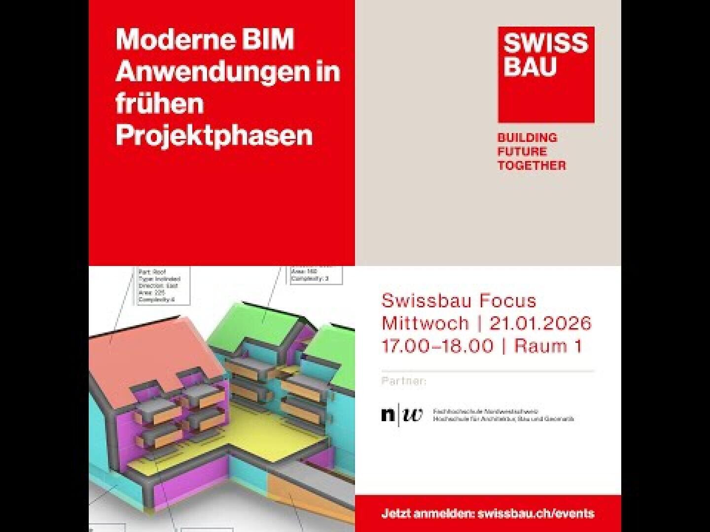 Werbegrafik für eine Swissbau-Veranstaltung über moderne BIM-Anwendungen in frühen Projektphasen mit Veranstaltungsdetails, Partnerlogos und einem 3D-Gebäudemodell. Die Veranstaltung findet am 21.01.2026, 17:00-18:00, Raum 1 statt.