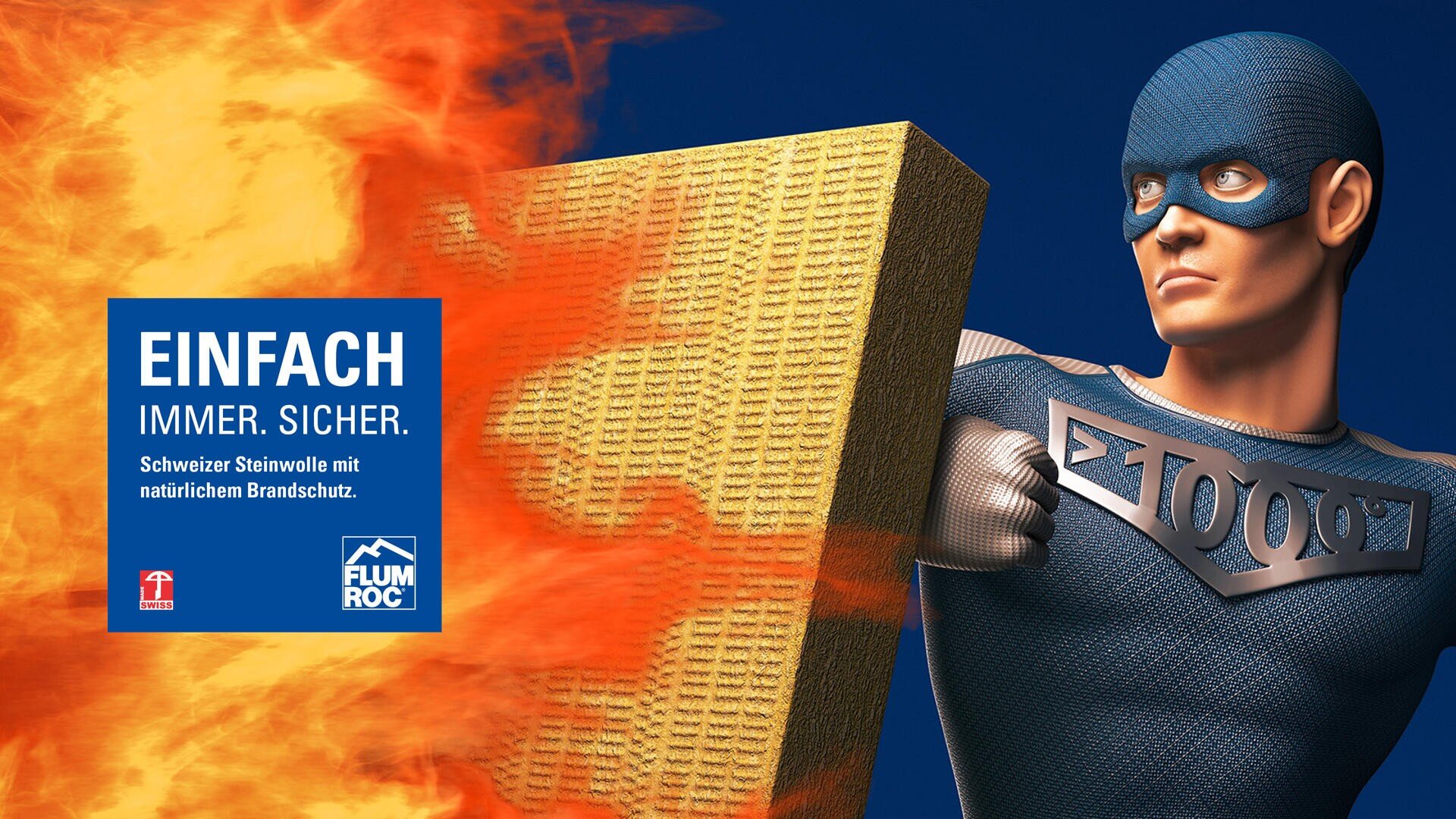 Eine blaue Superheldenfigur hält einen großen Block aus Mineralwolle, der die Flammen abhält. Der Text auf Deutsch lautet: EINFACH. IMMER. SICHER. mit Details über Schweizer Steinwolle und natürlichen Brandschutz von Flumroc.