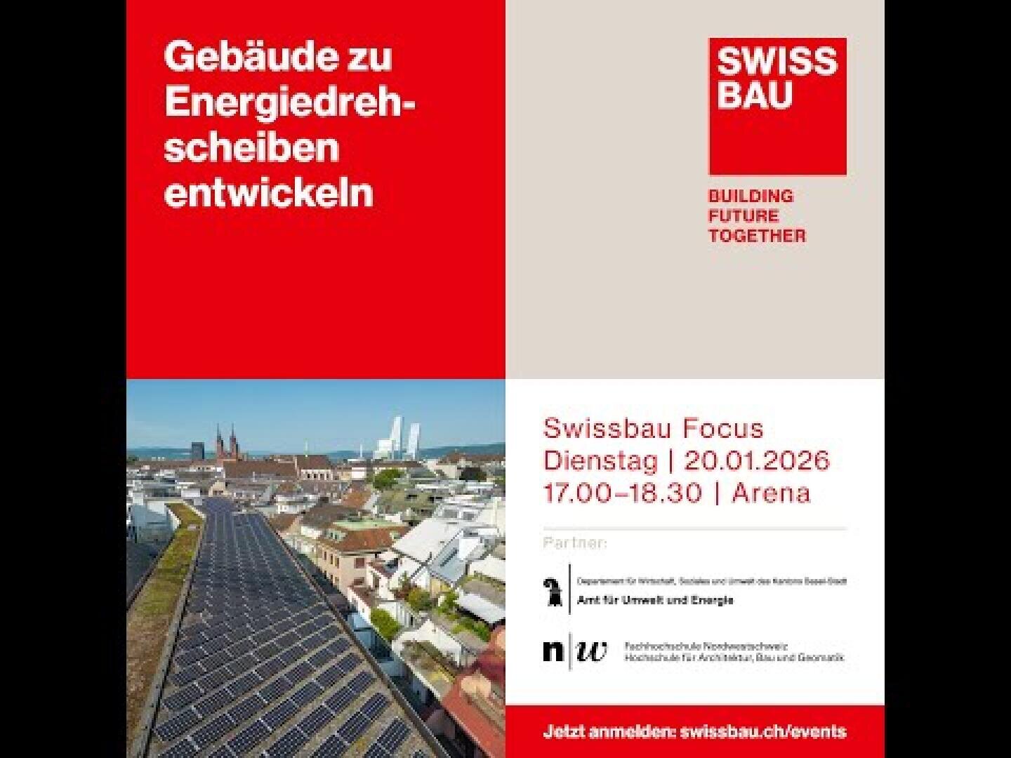 Veranstaltungsinserat für Swissbau Focus am 20.01.2026, 17:00-18:30 Uhr, zum Thema energieeffiziente Gebäudeentwicklung. Inklusive Stadtbild und Partnerlogos. Farbgebung in Rot, Weiss und Schwarz.