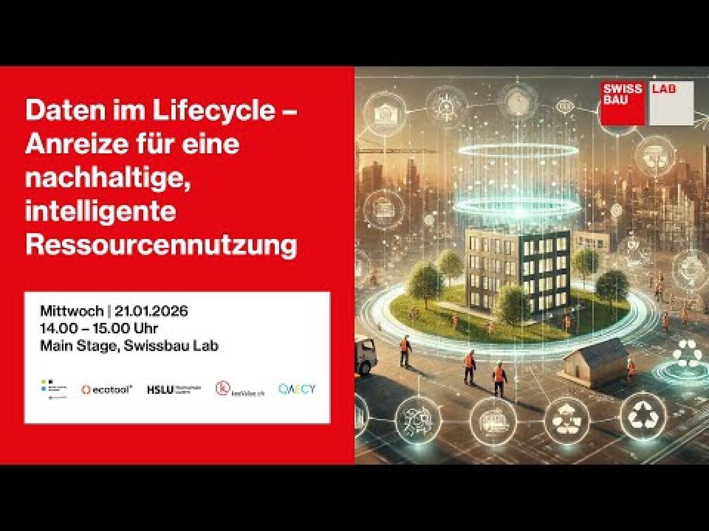 Eine Werbegrafik für eine Swissbau-Veranstaltung enthält einen Text über nachhaltige, intelligente Ressourcennutzung im Bauwesen. Die rechte Seite zeigt eine digitale Illustration eines intelligenten Gebäudes mit Symbolen für Technologie und Ressourcen.