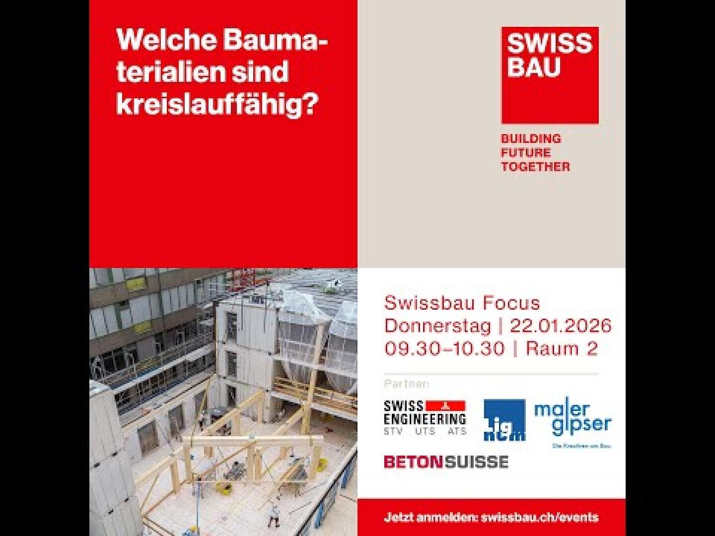 Aufgeteilt in rote und weiße Abschnitte, fragt das Bild auf Deutsch: Welche Baumaterialien sind kreislauffähig? (Welche Baumaterialien sind kreislauffähig?). Unten sehen Sie eine Einladung zum Swissbau Focus am 22. Januar 2026 mit den Logos der Partner.