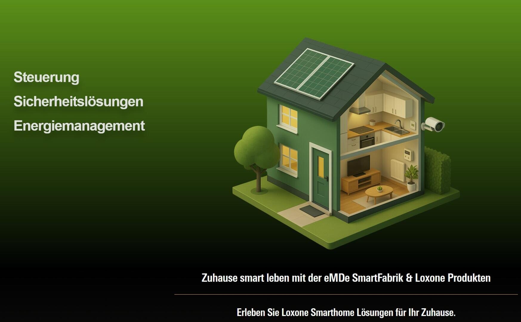 Ein grünes, zweistöckiges intelligentes Haus mit sichtbaren Solarpaneelen und modernem Interieur, daneben ein deutscher Text, der Steuerungs-, Sicherheits- und Energiemanagementfunktionen auflistet. Der untere Text wirbt für intelligentes Wohnen mit Produkten von eMDe SmartFabrik und Loxone.