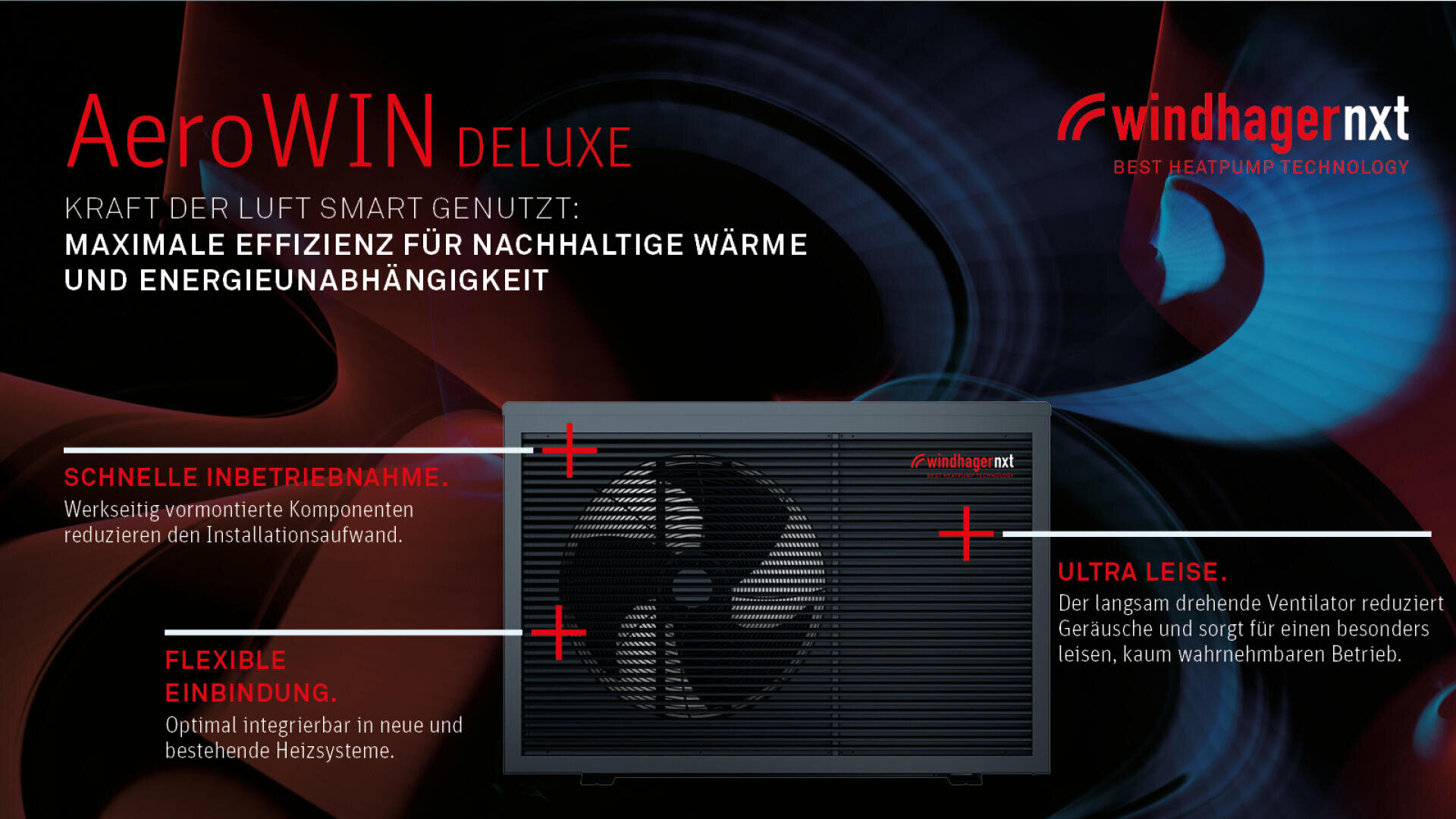 Ein Werbebild für die AeroWIN Deluxe-Wärmepumpe von Windhager nxt, das eine große Wärmepumpeneinheit mit Text zeigt, der die Effizienz, die schnelle Einrichtung, die flexible Integration und die extrem leise Leistung hervorhebt.