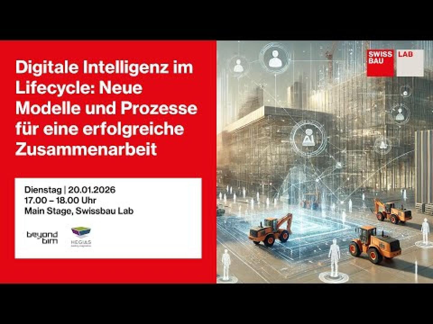 Ein digitales Veranstaltungsplakat in deutscher Sprache mit roten und weißen Abschnitten wirbt für einen Vortrag über digitale Intelligenz im Bauwesen. Es zeigt Baufahrzeuge, digitale Icons und Veranstaltungsdetails: 20. Januar 2026, Swissbau Lab, 17:00-18:00.