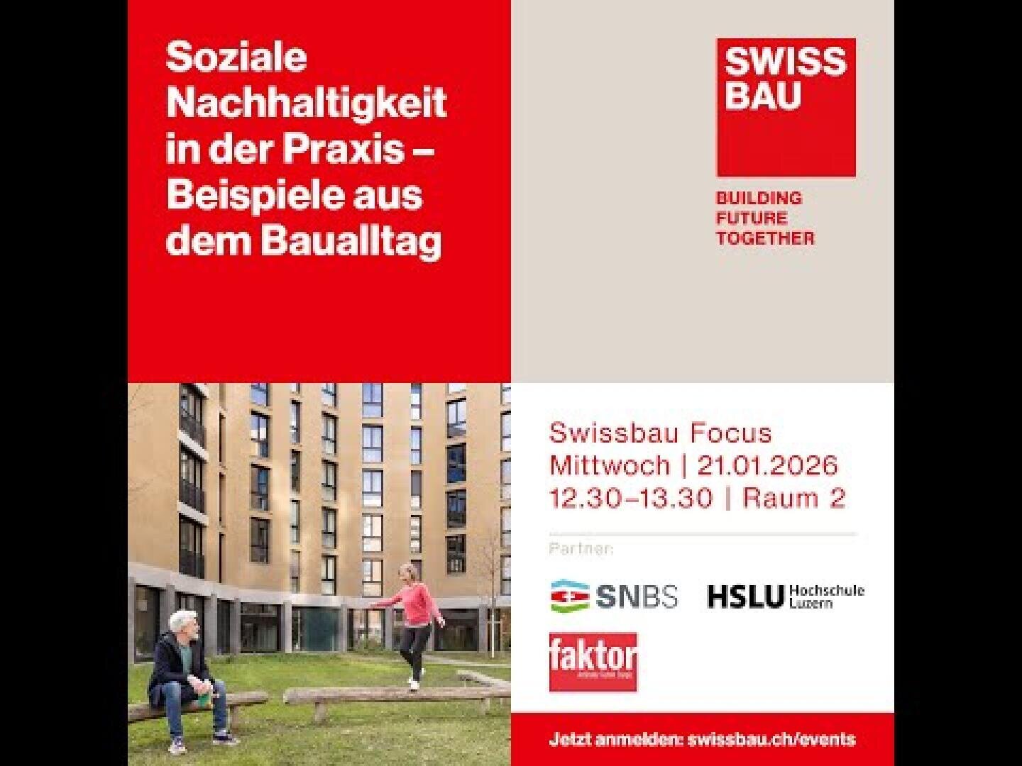 Veranstaltungsflyer für Soziale Nachhaltigkeit in der Praxis - Beispiele aus dem Baualltag im Swissbau Focus am 21. Januar 2026, 12:30-13:30 Uhr, mit Logos, Veranstaltungshinweisen und einem Foto von Menschen vor einem Mehrfamilienhaus.